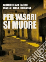 Casini Gianlorenzo; Ghinassi Maria Laura