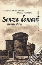 Brunelli Alessandro; Ferriani Bruno