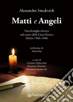 Smulevich Alessandro; Ardiccioni L. (cur.); Marcato R. (cur.); Smulevich E. (cur.)