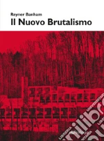Banham Reyner; Bilancioni G. (cur.); Pareschi S. (cur.)