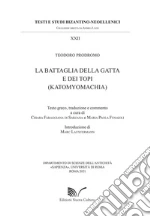 Prodromo Teodoro; Faraggiana di Sarzana C. (cur.); Funaioli M. P. (cur.)