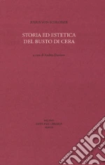Schlosser Julius von; Daninos A. (cur.)