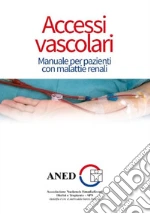 ANED - Associazione Nazionale Emodializzati Dialisi e Trapianto APS (cur.)