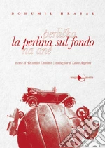 Hrabal Bohumil; Catalano A. (cur.)