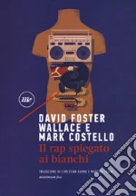 Costello Mark; Wallace David Foster