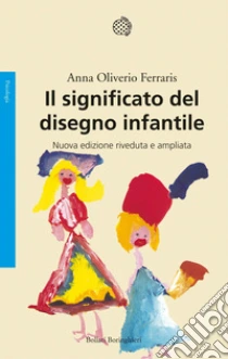Il significato del disegno infantile libro di Oliverio Ferraris Anna