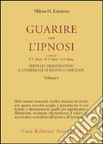 Erickson Milton H.; Rossi E. L. (cur.); Ryan M. O. (cur.); Sharp F. A. (cur.)