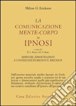 Erickson Milton H.; Rossi E. L. (cur.); Ryan M. O. (cur.)