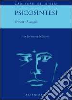 Assagioli Roberto; Macchia Girelli M. (cur.)