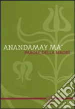 Anandamay Ma; Atmananda (cur.)