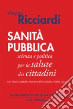 Ricciardi Walter; Cadeddu Chiara; Calabr Giovanna Elisa