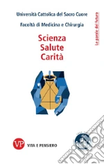 Universit Cattolica del Sacro Cuore. Facolt di Medicina e Chirurgia (cur.)