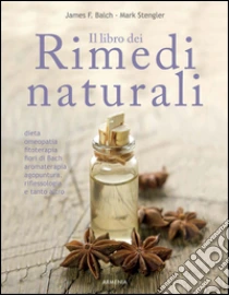 Il libro dei rimedi naturali libro di Balch James - Stengler Mark