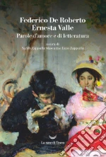 De Roberto Federico; Valle Ernesta; Zappulla Muscar S. (cur.); Zappulla E. (cur.)