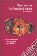 Le cronache di Ambra (2) libro di Zelazny Roger