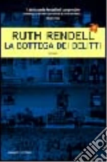 La bottega dei delitti libro di Rendell Ruth