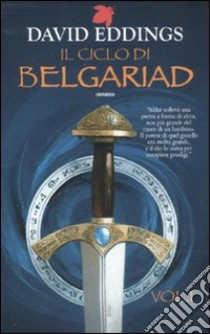 Il ciclo di Belgariad (1) libro di Eddings David