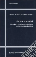 Alchourrn Carlos E.; Bulygin Eugenio; Chiassoni P. (cur.); Ratti G. B. (cur.)