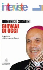 Sigalini Domenico; Rossi F. (cur.)
