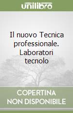 IL NUOVO TECNICA PROFESSIONALE libro di CARIBONI ADELIO MORETTO VITTORIO
