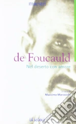 Foucauld Charles de; Marcocchi M. (cur.)