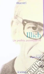 Illich Ivan; Gaudio A. (cur.)
