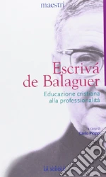 Escriv de Balaguer Josemara (san); Pioppi C. (cur.)