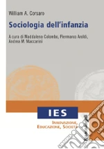 Corsaro William A.; Colombo M. (cur.); Aroldi P. (cur.); Maccarini A. M. (cur.)