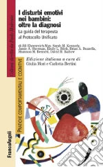 Ehrenreich-May Jill; Kennedy Sarah M.; Sherman Jamie A.; Mori G. (cur.); Bertini C. (cur.)
