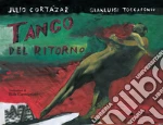 Cortzar Julio; Toccafondo Gianluigi