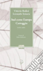 Bodini Vittorio; Sciascia Leonardo; Moliterni F. (cur.)