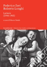 Zeri Federico; Longhi Roberto; Natale M. (cur.)