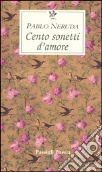 Neruda Pablo; Bellini G. (cur.)