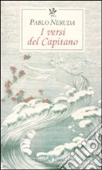 Neruda Pablo; Bellini G. (cur.)