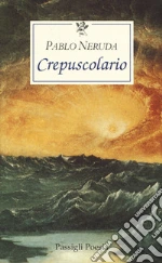 Neruda Pablo; Bellini G. (cur.)