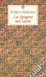 Neruda Pablo; Bellini G. (cur.)