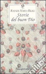 Rilke Rainer Maria; Mori Carmignani S. (cur.)