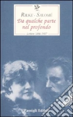 Rilke Rainer Maria; Andreas-Salom Lou; Mori Carmignani S. (cur.)