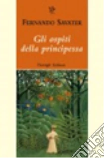 Gli ospiti della principessa libro di Savater Fernando