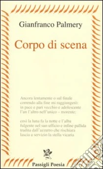 Corpo di scena libro di Palmery Gianfranco