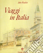 Ruskin John; Brilli A. (cur.)