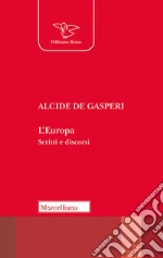 De Gasperi Alcide; De Gasperi M. R. (cur.)