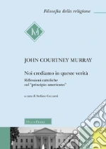 Courtney Murray John; Ceccanti S. (cur.)