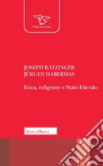 Benedetto XVI (Joseph Ratzinger); Habermas Jrgen; Nicoletti M. (cur.)