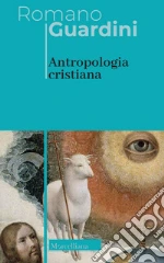 Guardini Romano; Brentari C. (cur.)