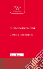 Bontadini Gustavo; Bettineschi P. (cur.)