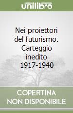 Marinetti Filippo Tommaso; Conti Primo; Cacho Millet G. (cur.)