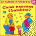 Come nascono i bambini? libro di Berenstain Jan - Berenstain Stan