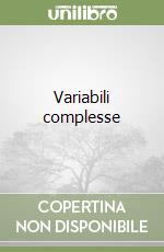 Variabili complesse libro di Spiegel Murray R.