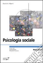 Psicologia sociale libro di Myers David G.